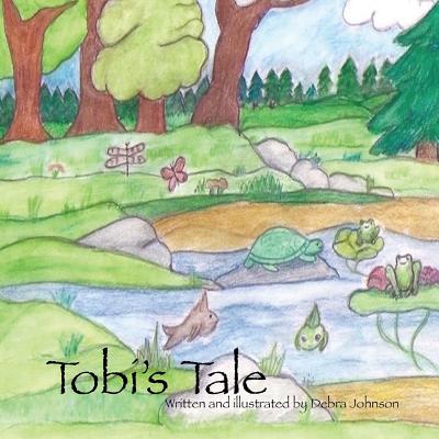 Tobi's Tale - Johnson, Debra