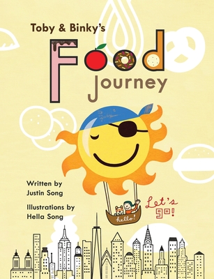 Toby and Binky's Food Journey - Song, Justin