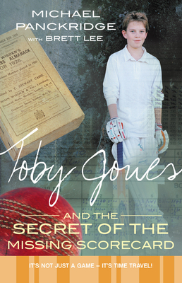 Toby Jones & The Secret Of The Missing Scorecard - Panckridge, Michael, and Lee, Brett
