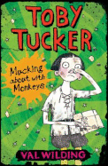 Toby Tucker: Mucking about with Monkeys