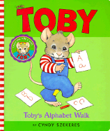 Toby's Alphabet Walk - Szekeres, Cyndy