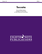 Toccata: For Solo Trumpet and Concert Band, Conductor Score & Parts