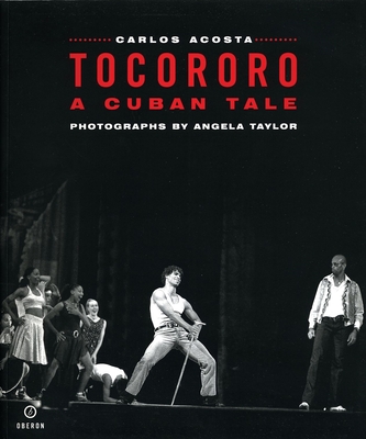 Tocororo: A Cuban Tale - Acosta, Carlos, and Taylor, Angela (Photographer)