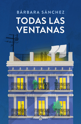 Todas Las Ventanas / All the Windows - Snchez, Barbara