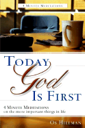 Today God Is First: 365 Meditations on Christ Kingdom Principles in the Workplace