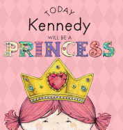 Today Kennedy Will Be a Princess