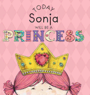 Today Sonja Will Be a Princess