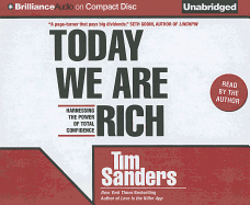 Today We Are Rich: Harnessing the Power of Total Confidence