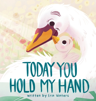 Today You Hold My Hand - Winters, Erin