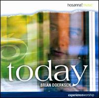 Today - Brian Doerksen