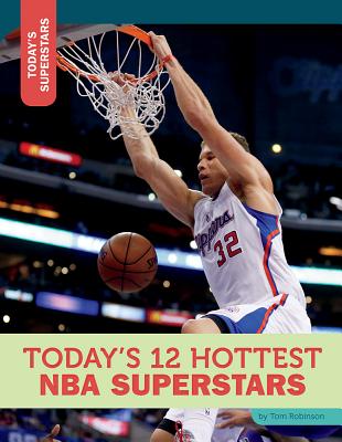 Today's 12 Hottest NBA Superstars - Robinson, Tom