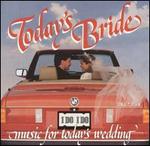 Today's Bride: Music for Weddings