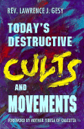 Today's Destructive Cults and Movements