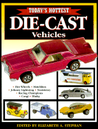 Today's Hottest Die-Cast - Stephan, Elizabeth A (Editor)