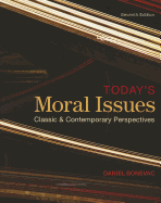 Today's Moral Issues: Classic & Contemporary Perspectives