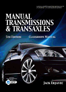 Today's Technician: Manual Transmissions and Transaxles Classroom Manual and Shop Manual