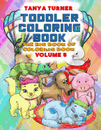 Toddler Coloring Book: The Big Book of Coloring Book