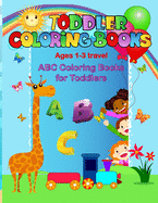 Toddler coloring books ages 1-3 travel: ABC coloring books for toddlers