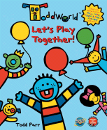 Toddworld: Let's Play Together!
