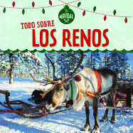 Todo Sobre Los Renos (All about Reindeer)