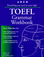 TOEFL Grammar Workbook - Lim, Phyllis L (Editor), and Wellman, Laurie (Editor), and Kurtin, Mary (Editor)