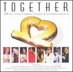 Together: 38 All Time Classic Duets & Collaborations - Various Artists