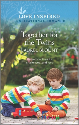 Together for the Twins: An Uplifting Inspirational Romance - Blount, Laurel