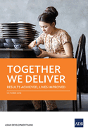 Together We Deliver: Results Achieved, Lives Improved