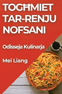 Toghmiet tar-Renju Nofsani: Odisseja Kulinarja