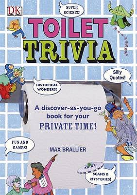 Toilet Trivia - DK, and Brallier, Max