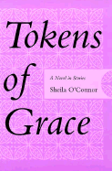 Tokens of Grace: A Novel in Stories