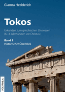 Tokos: Urkunden zum griechischen Zinswesen, (6.-4. Jahrhundert vor Christus), Band 1: Historischer berblick