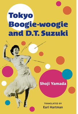 Tokyo Boogie-Woogie and D.T. Suzuki: Volume 95 - Yamada, Shoji