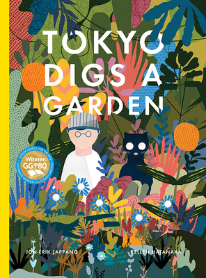Tokyo Digs a Garden - Lappano, Jon-Erik
