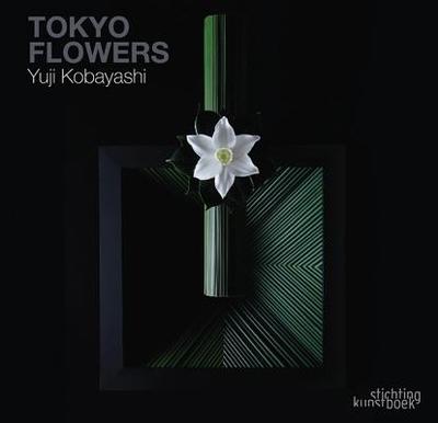 Tokyo Flowers: Yuji Kobayashi - Kobayashi, Yuji