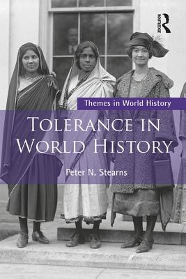 Tolerance in World History - Stearns, Peter