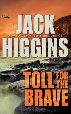 Toll for the Brave - Higgins, Jack, and Page, Michael, Dr. (Read by)