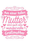 Tolle Mutter, tolle Gro?mutter: Notizbuch / Notizheft f?r Mama Oma Mutter-Tag Gro?eltern-Tag A5 (6x9in) liniert mit Linien