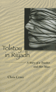 Tolstoy in Riyadh: A Story of a Teacher and Her Muse