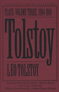 Tolstoy: Plays: Volume III, 1894-1910