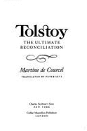 Tolstoy: The Ultimate Reconciliation