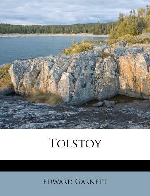 Tolstoy - Garnett, Edward