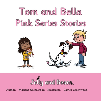 Tom and Bella Stories Pink Series - Greenwood, Marlene