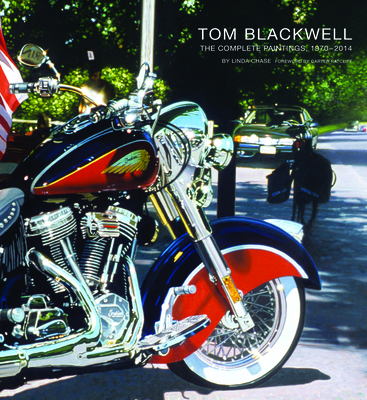 Tom Blackwell: The Complete Paintings, 1970-2014 - Chase, Linda, and Meisel, Louis K. (Preface by), and Ratcliff, Carter (Foreword by)