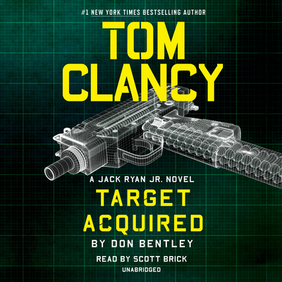 Tom Clancy Target Acquired - Bentley, Don, and Brick, Scott (Read by)