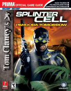 Tom Clancy's Splinter Cell: Pandora Tomorrow (Ps2/GC): Prima Official Game Guide - Prima Temp Authors, and Smith, Brandon, and Prima Development