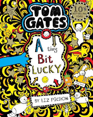 Tom Gates: A Tiny Bit Lucky - 