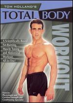 Tom Holland's Total Body Workout I - Chris Ballante