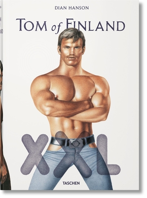 Tom of Finland XXL - Waters, John, and Paglia, Camille, and Oldham, Todd