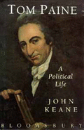 Tom Paine: A Political Life - Keane, John